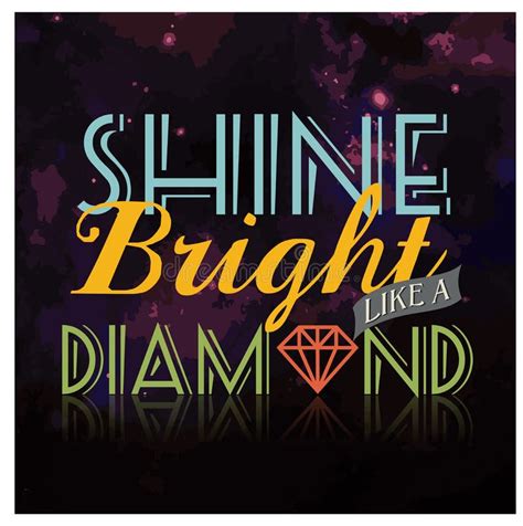 like a diamond|find bright like a diamond.